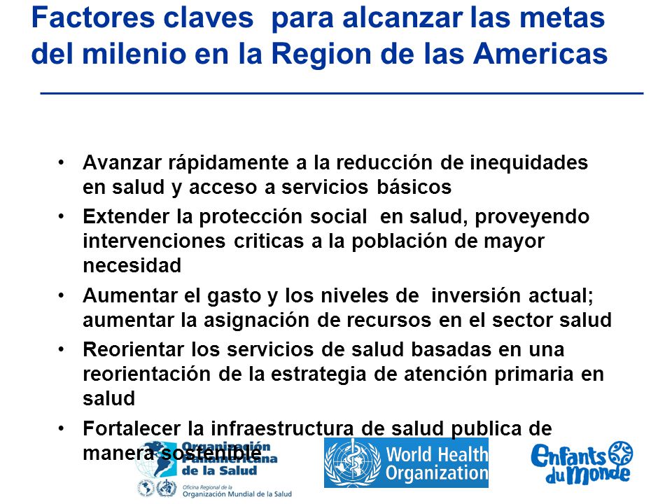 Factores claves para alcanzar las metas del milenio en la Region de las Americas