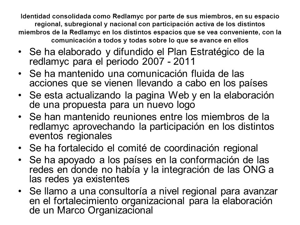 Se ha fortalecido el comité de coordinación regional