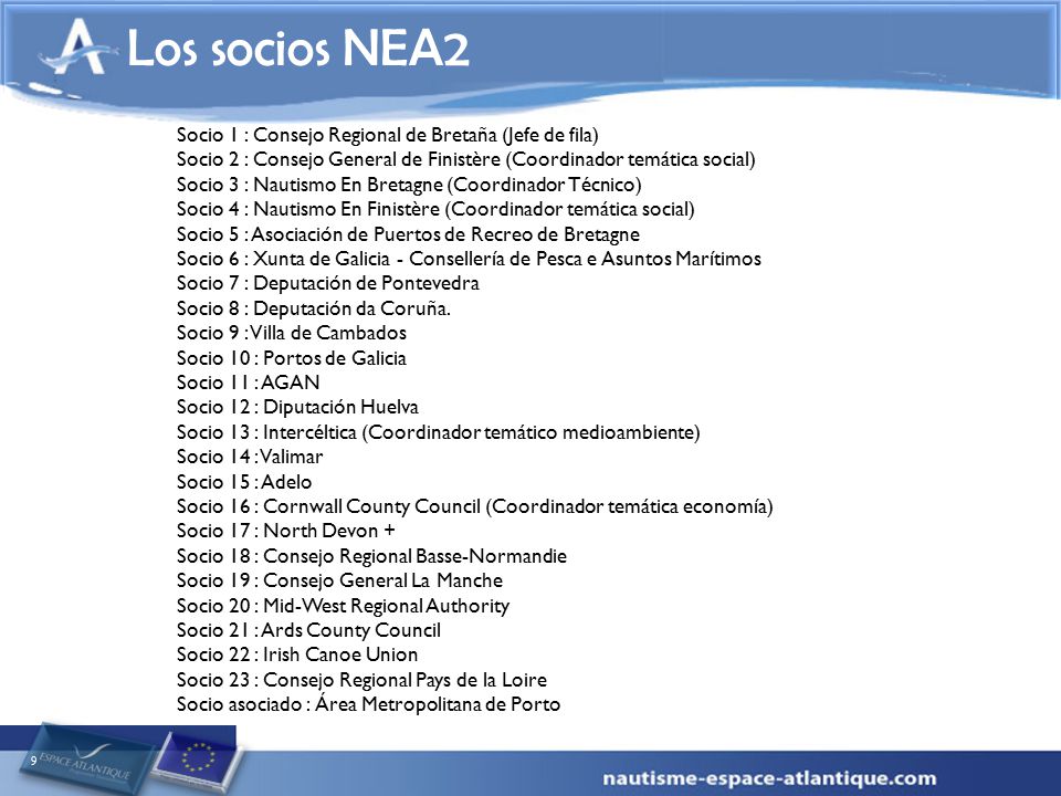 Los socios NEA2 Socio 1 : Consejo Regional de Bretaña (Jefe de fila)