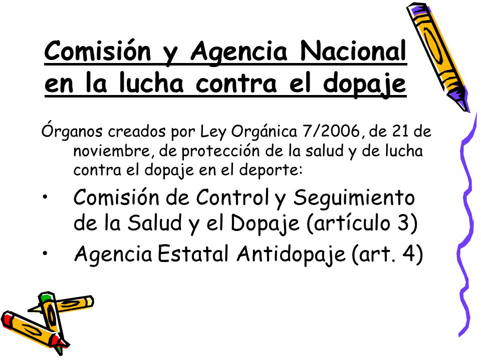 Comisión y Agencia Nacional en la lucha contra el dopaje