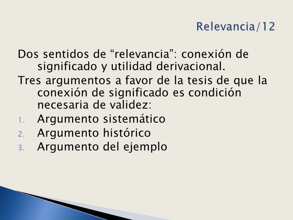 Relevancia/12 Dos sentidos de relevancia : conexión de significado y utilidad derivacional.