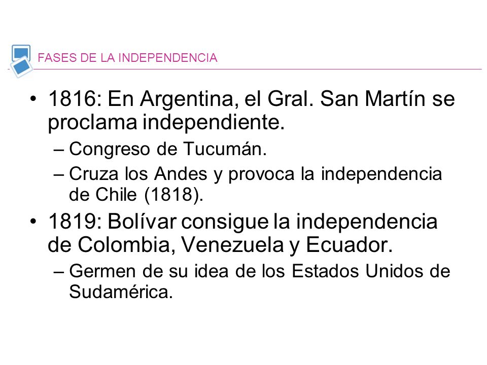 1816: En Argentina, el Gral. San Martín se proclama independiente.
