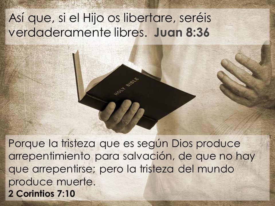 Así que, si el Hijo os libertare, seréis verdaderamente libres