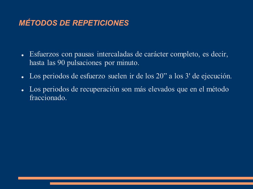 MÉTODOS DE REPETICIONES