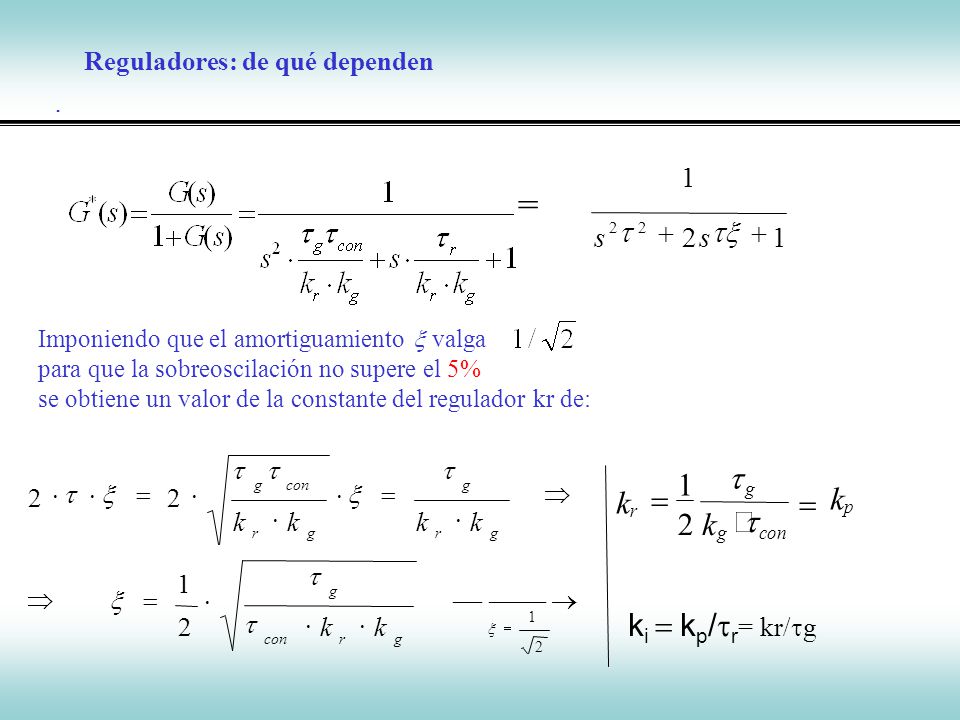 = k t × = 2 1 ki = kp/r= kr/g tx t s :