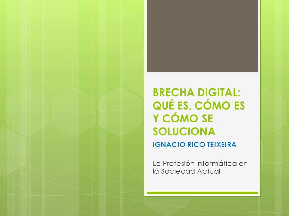 BRECHA DIGITAL: QUÉ ES, CÓMO ES Y CÓMO SE SOLUCIONA