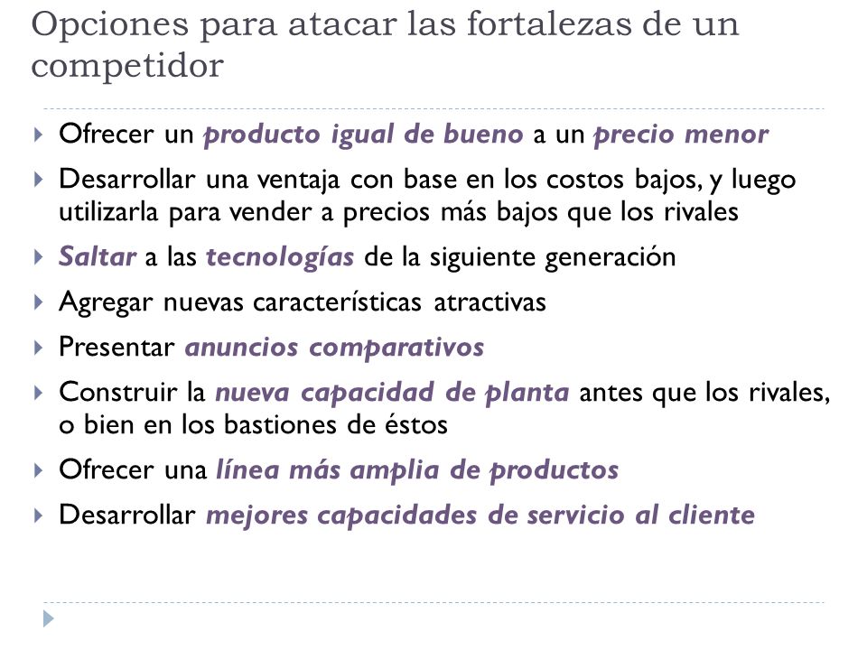 Opciones para atacar las fortalezas de un competidor