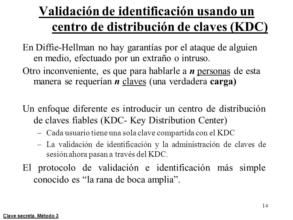 Validación de identificación usando un centro de distribución de claves (KDC)
