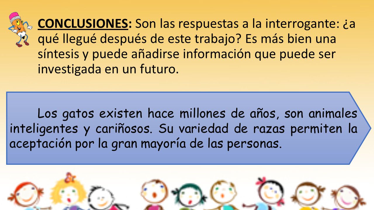 CONCLUSIONES: Son las respuestas a la interrogante: ¿a qué llegué después de este trabajo Es más bien una síntesis y puede añadirse información que puede ser investigada en un futuro.