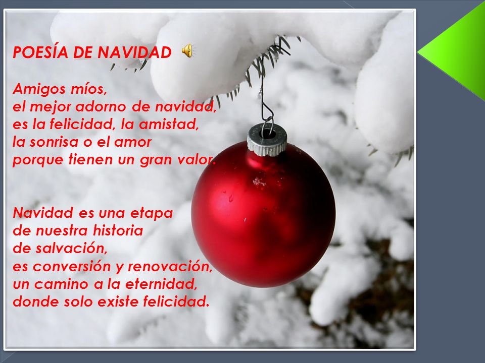 POESÍA DE NAVIDAD Amigos míos, el mejor adorno de navidad,