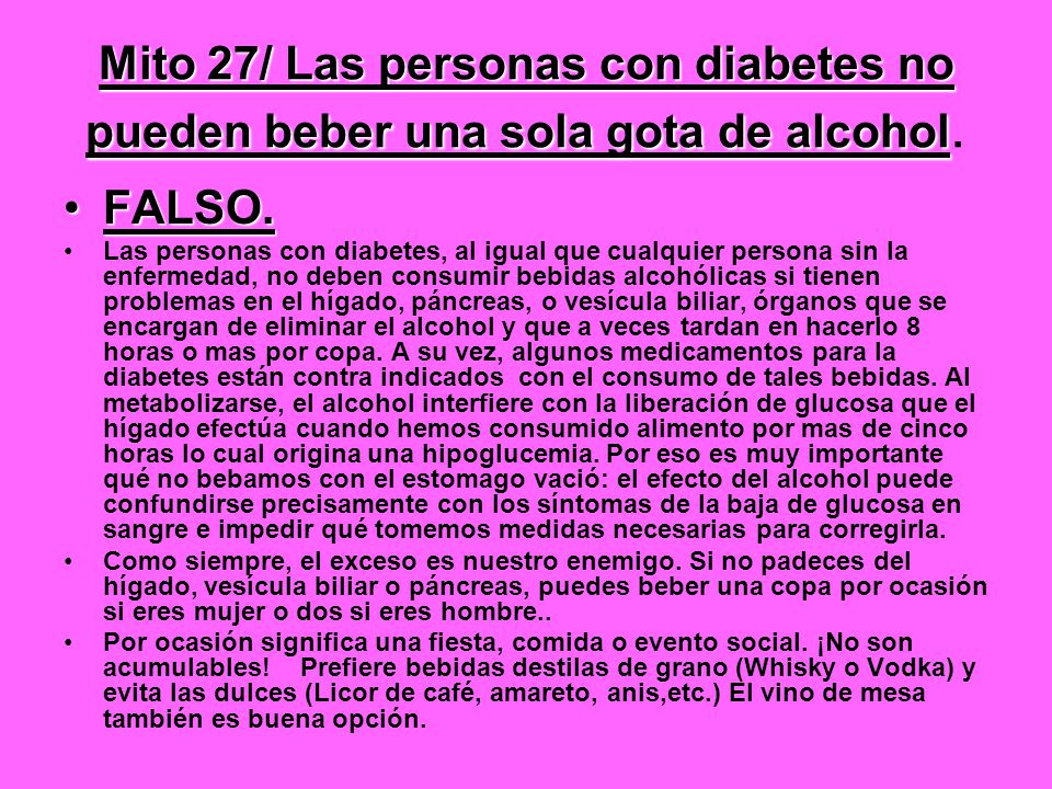 Mito 27/ Las personas con diabetes no pueden beber una sola gota de alcohol.