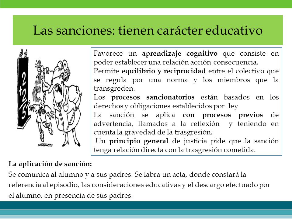 Las sanciones: tienen carácter educativo