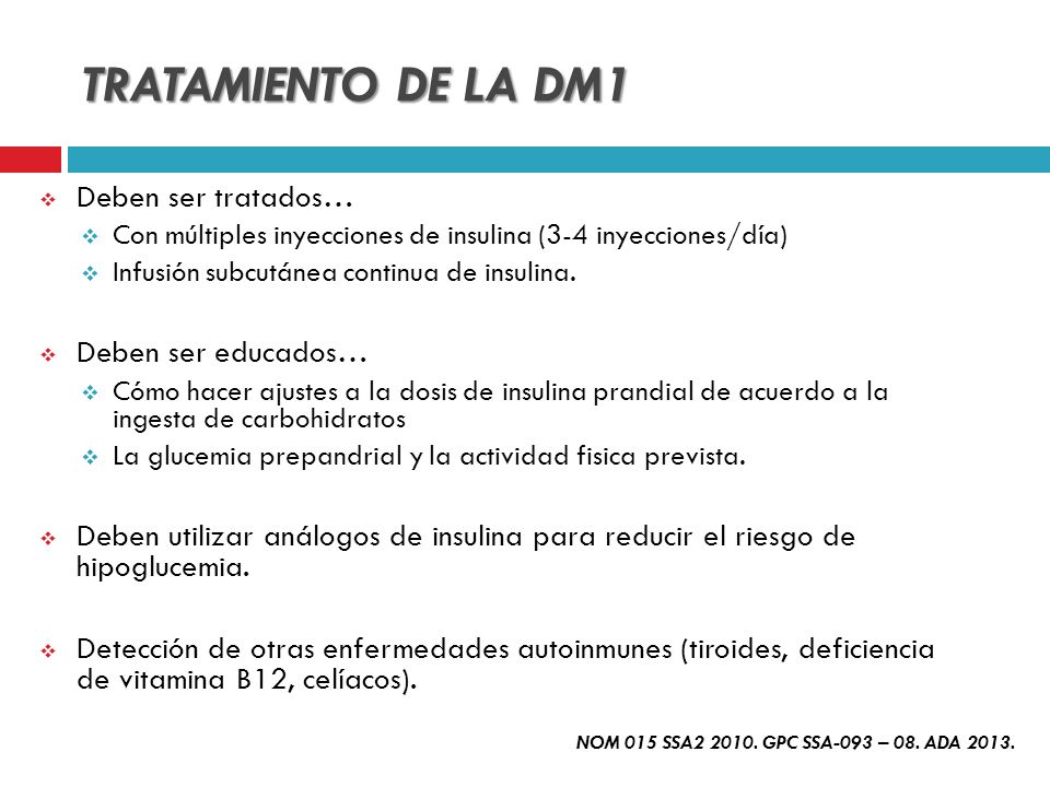 TRATAMIENTO DE LA DM1 Deben ser tratados… Deben ser educados…