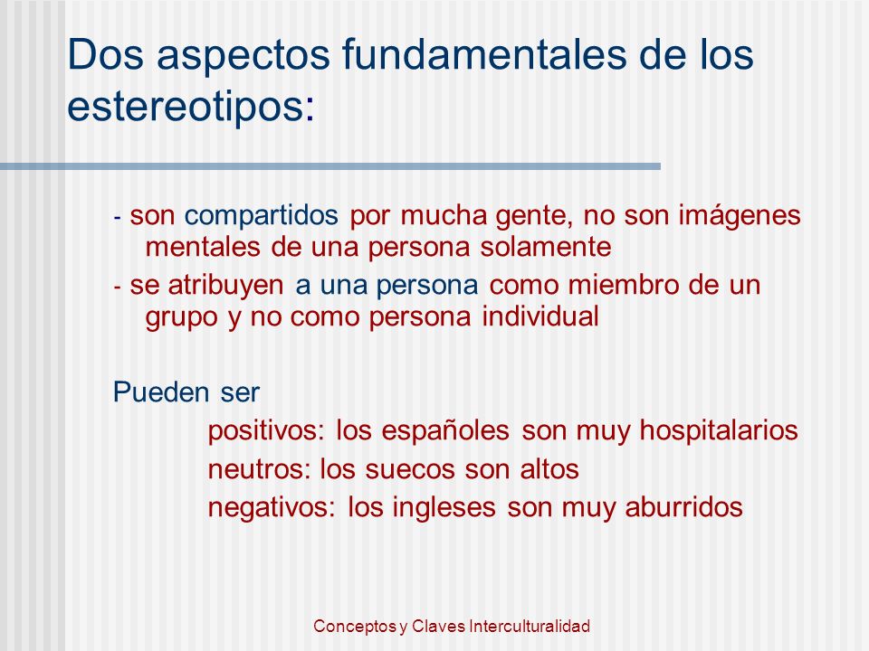 Dos aspectos fundamentales de los estereotipos:
