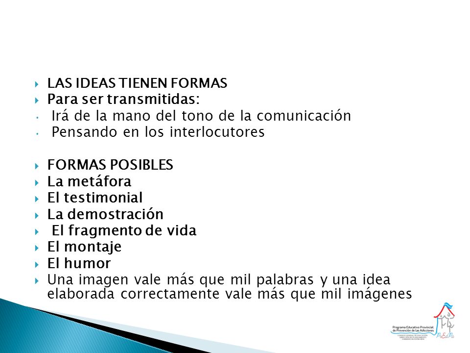 Para ser transmitidas: Irá de la mano del tono de la comunicación