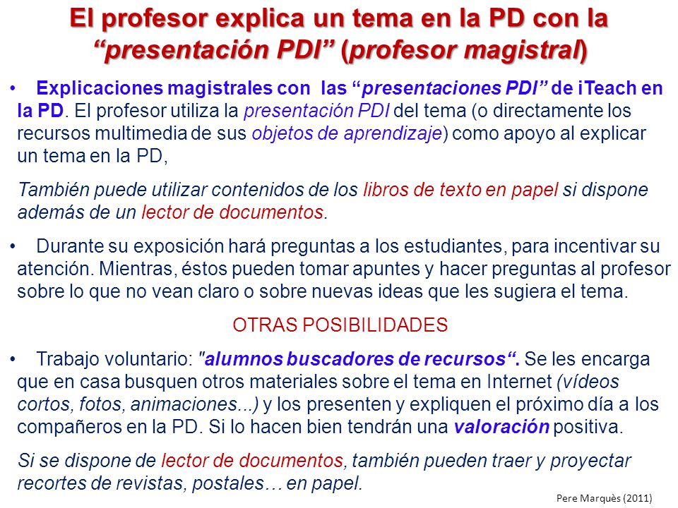 El profesor explica un tema en la PD con la presentación PDI (profesor magistral)
