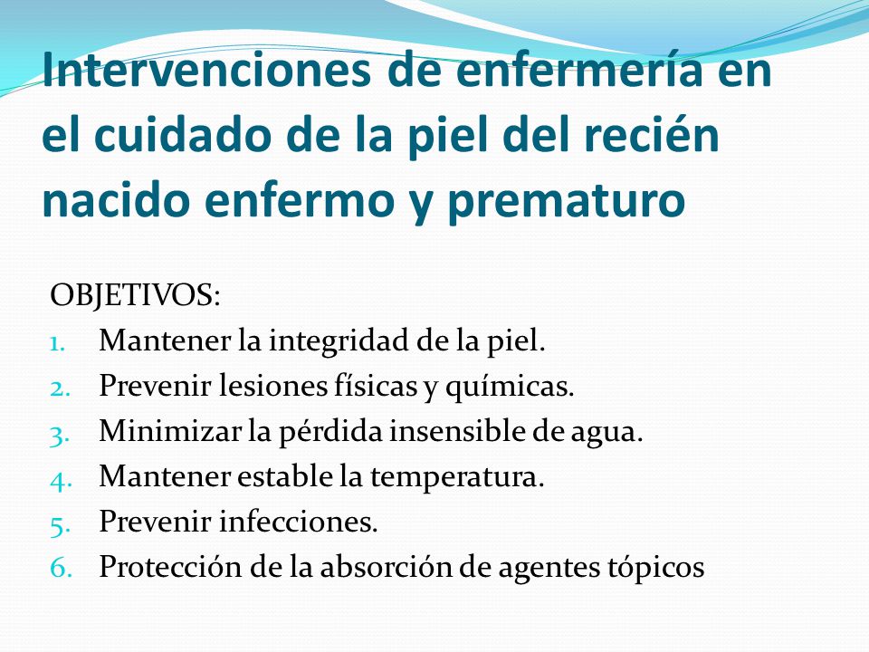 Intervenciones de enfermería en el cuidado de la piel del recién nacido enfermo y prematuro