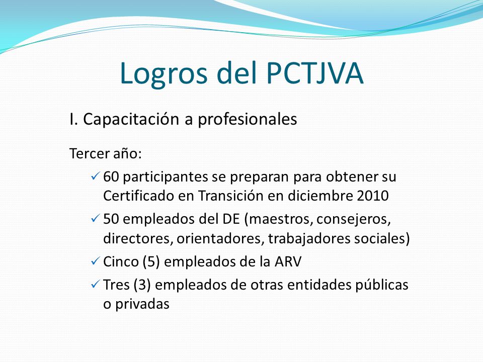 Logros del PCTJVA I. Capacitación a profesionales Tercer año: