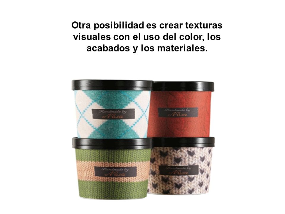 Otra posibilidad es crear texturas visuales con el uso del color, los acabados y los materiales.