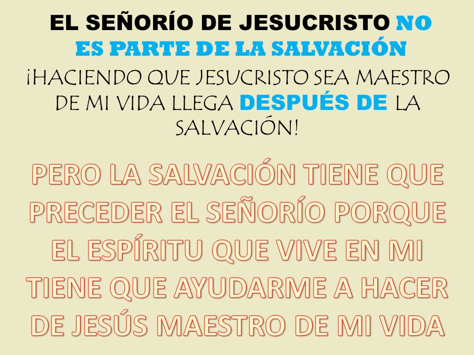 EL SEÑORÍO DE JESUCRISTO NO ES PARTE DE LA SALVACIÓN