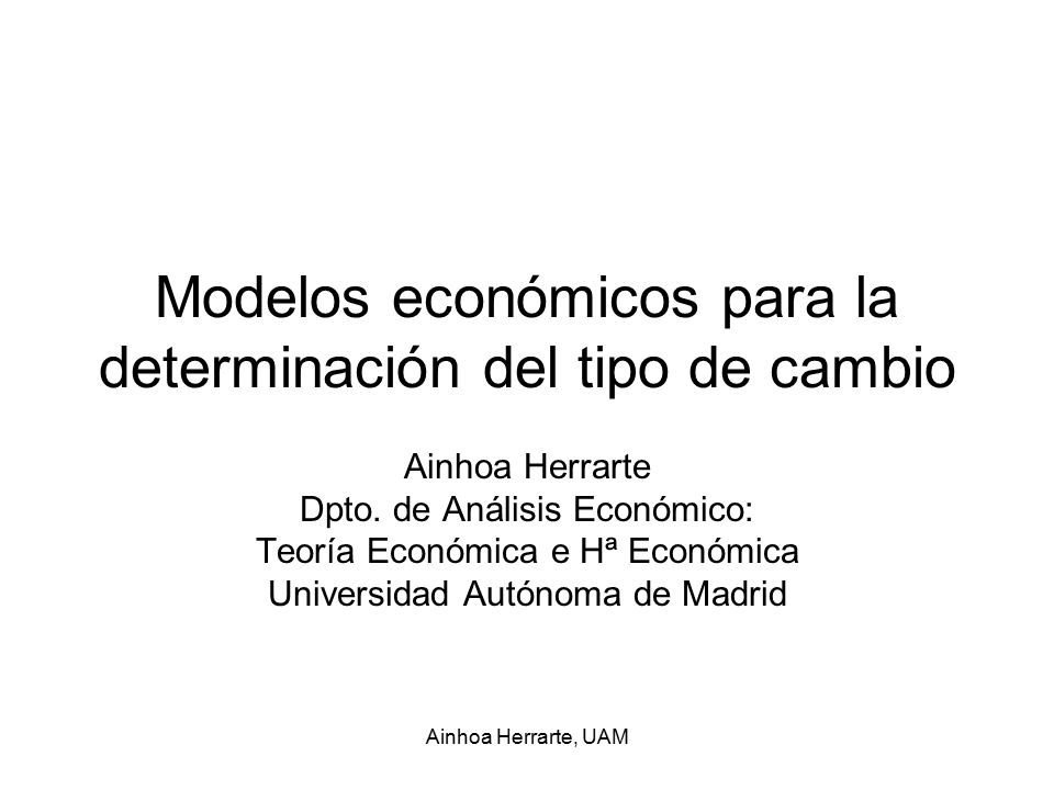 Modelos económicos para la determinación del tipo de cambio