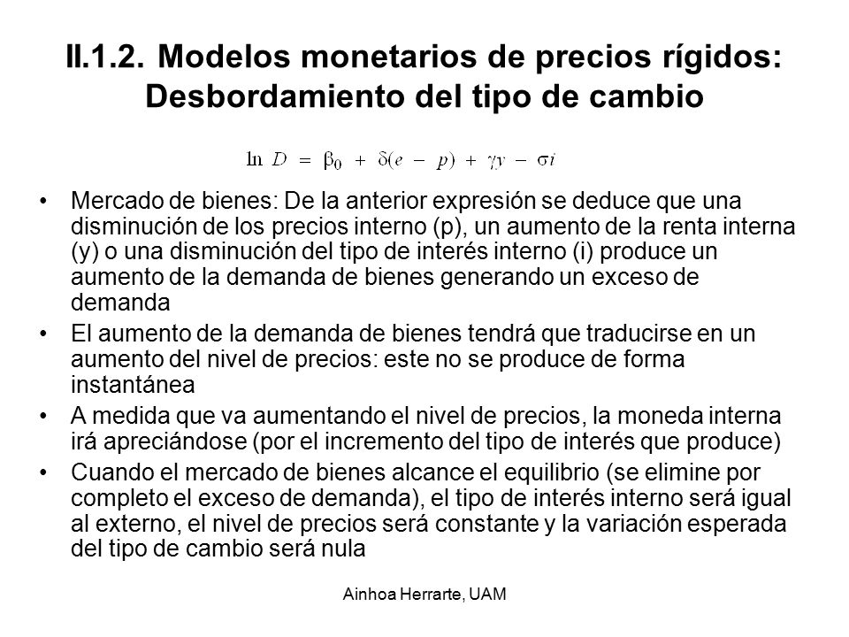 II.1.2. Modelos monetarios de precios rígidos: Desbordamiento del tipo de cambio