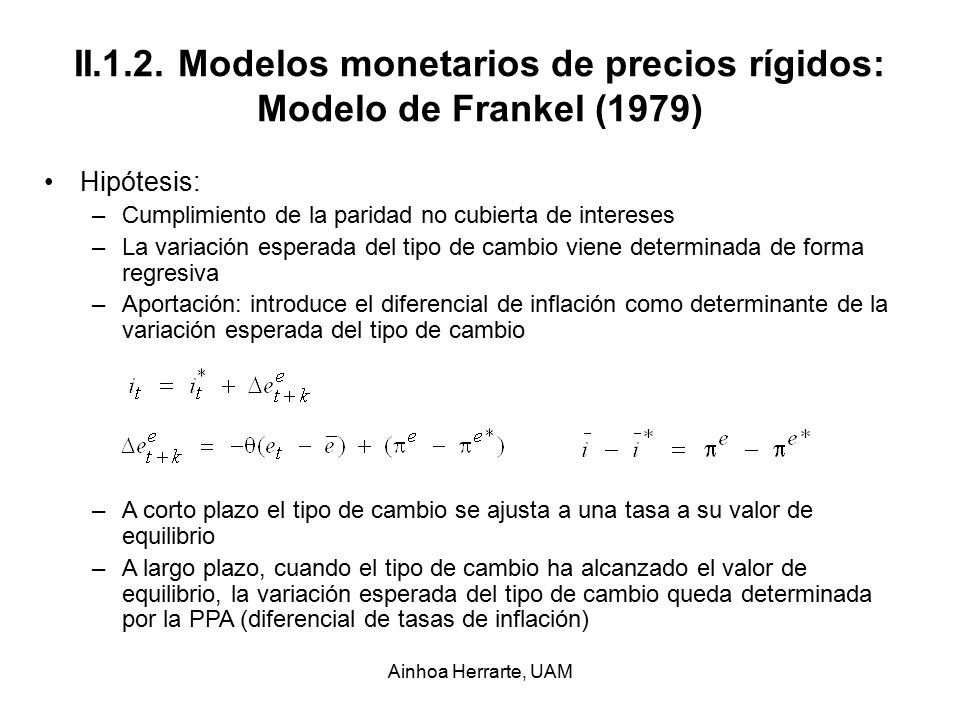 II.1.2. Modelos monetarios de precios rígidos: Modelo de Frankel (1979)