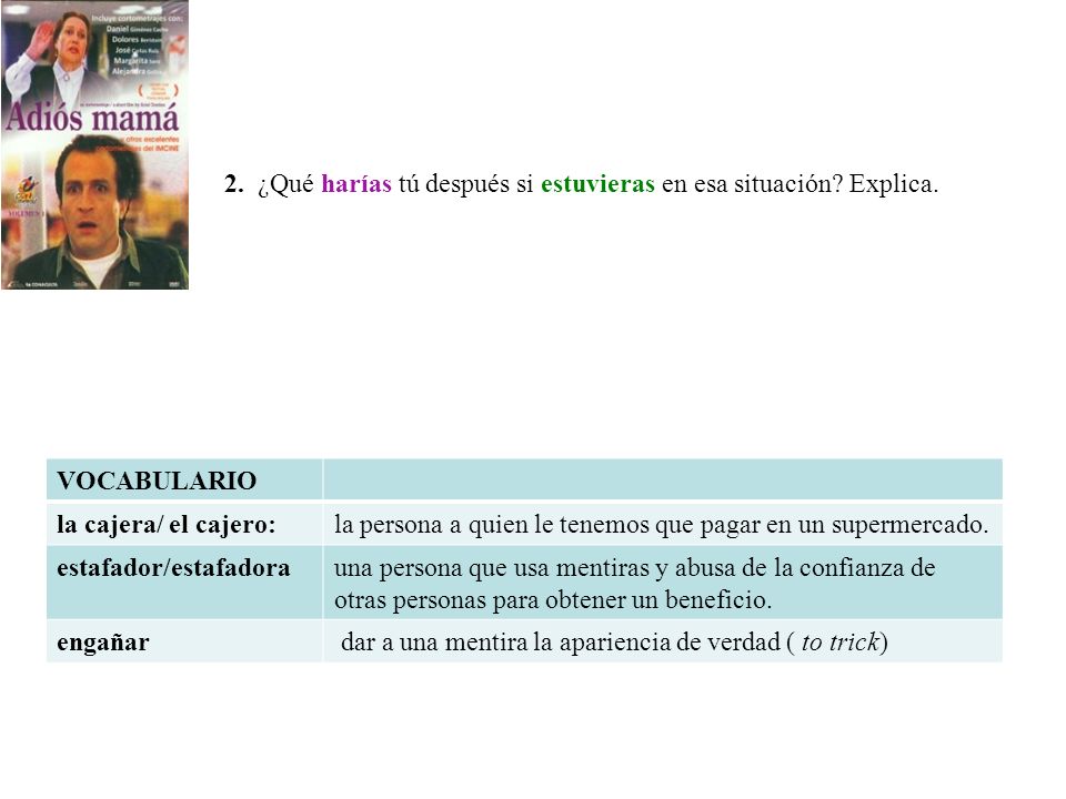 2. ¿Qué harías tú después si estuvieras en esa situación Explica.