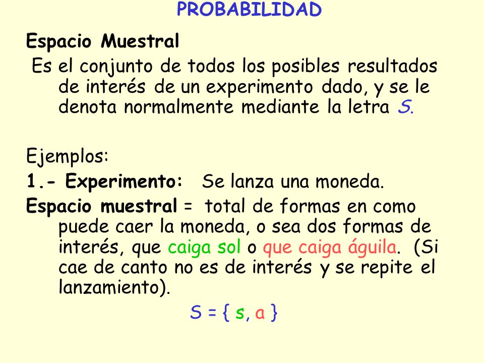 PROBABILIDAD Espacio Muestral.