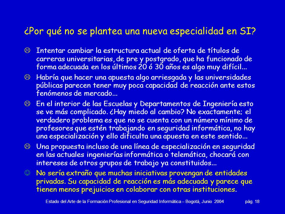¿Por qué no se plantea una nueva especialidad en SI