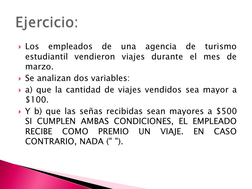 Ejercicio: Los empleados de una agencia de turismo estudiantil vendieron viajes durante el mes de marzo.