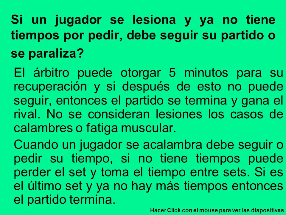 Si un jugador se lesiona y ya no tiene tiempos por pedir, debe seguir su partido o se paraliza