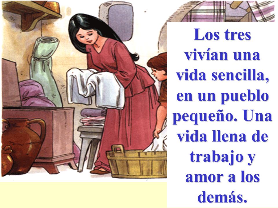 Los tres vivían una vida sencilla, en un pueblo pequeño