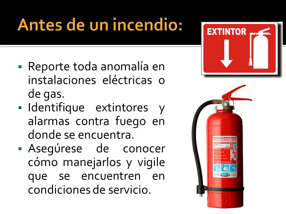 Antes de un incendio: Reporte toda anomalía en instalaciones eléctricas o de gas.