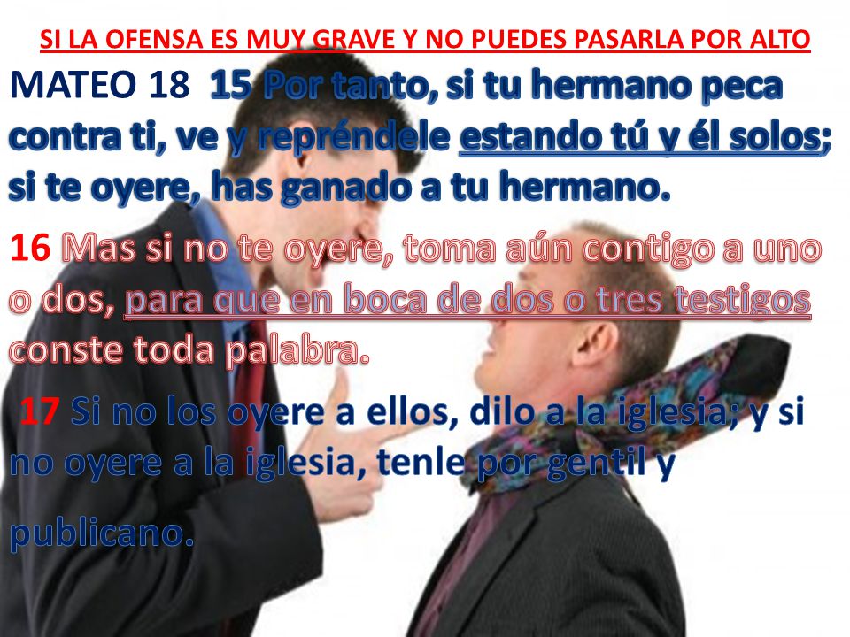 SI LA OFENSA ES MUY GRAVE Y NO PUEDES PASARLA POR ALTO