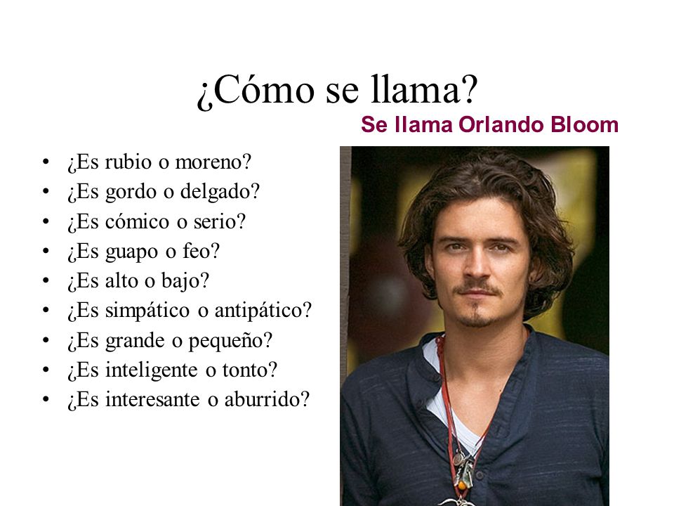 ¿Cómo se llama Se llama Orlando Bloom ¿Es rubio o moreno