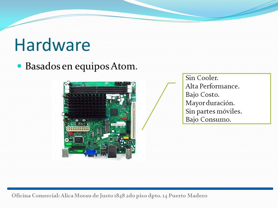 Hardware Basados en equipos Atom. Sin Cooler. Alta Performance.
