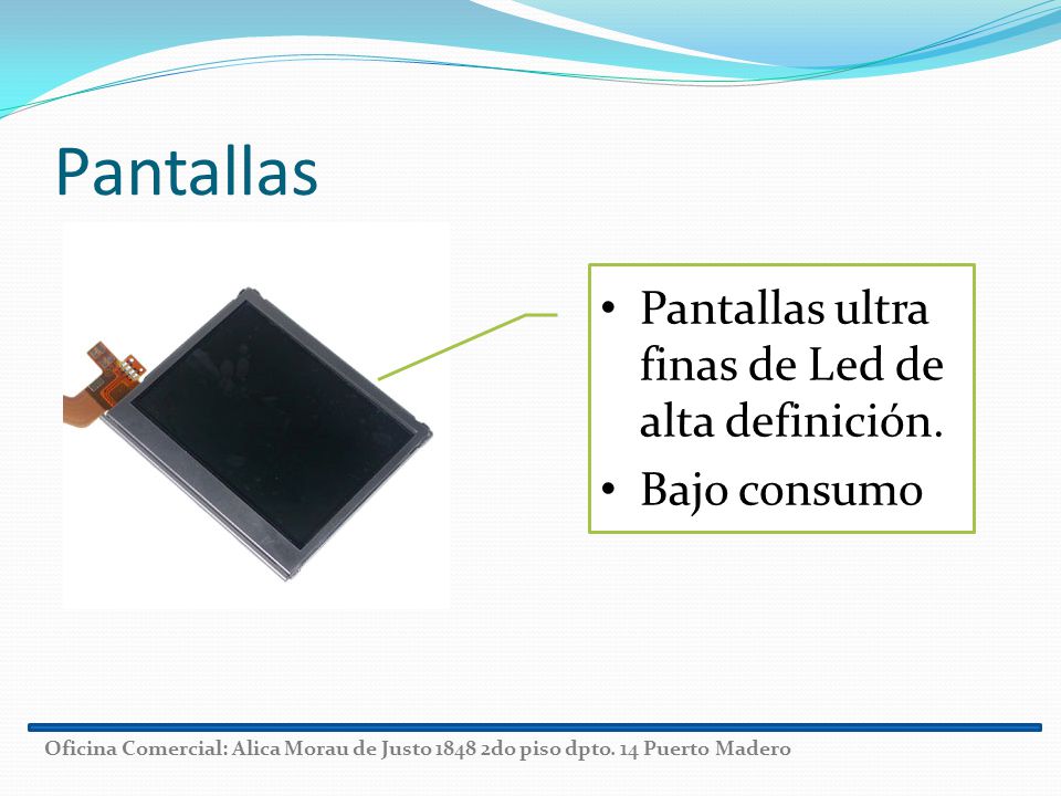Pantallas Pantallas ultra finas de Led de alta definición.