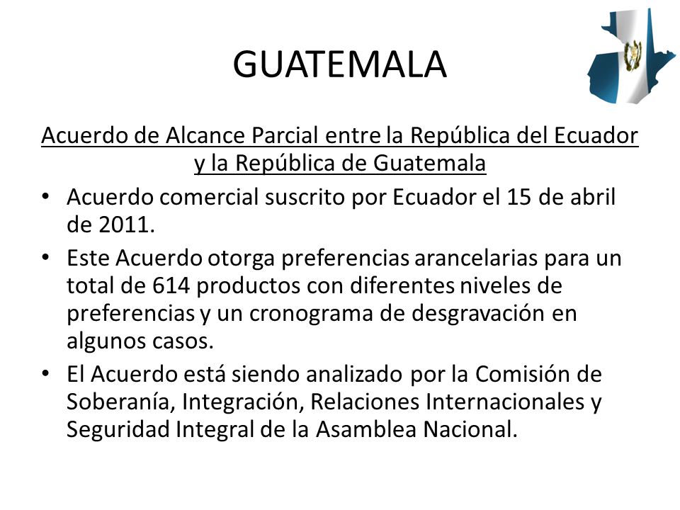 GUATEMALA Acuerdo de Alcance Parcial entre la República del Ecuador y la República de Guatemala.
