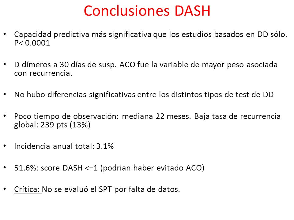 Conclusiones DASH Capacidad predictiva más significativa que los estudios basados en DD sólo. P<