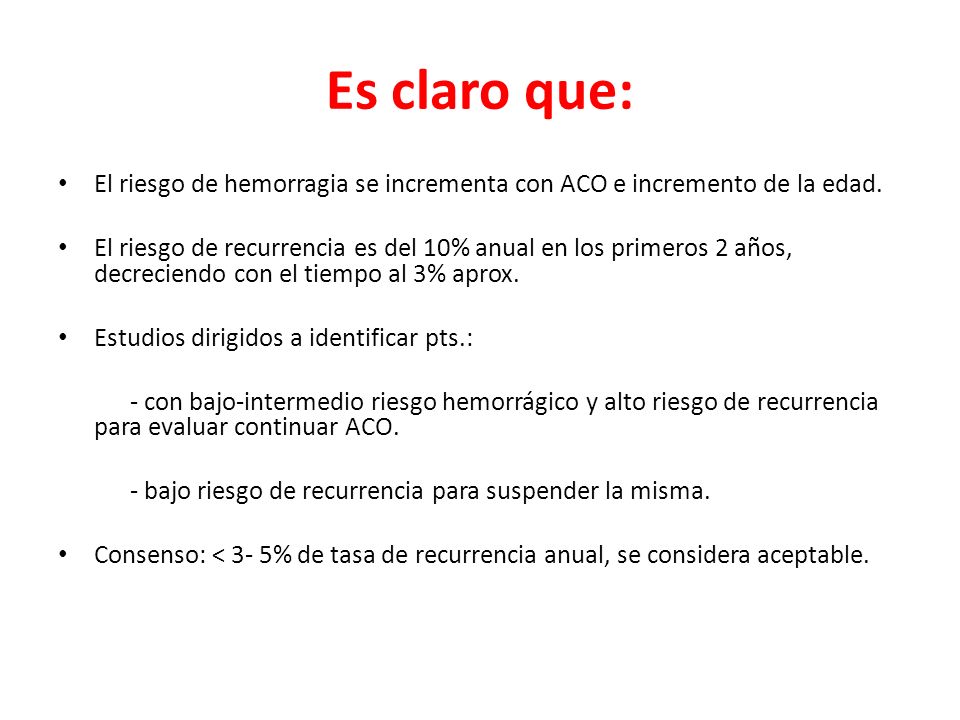 Es claro que: El riesgo de hemorragia se incrementa con ACO e incremento de la edad.
