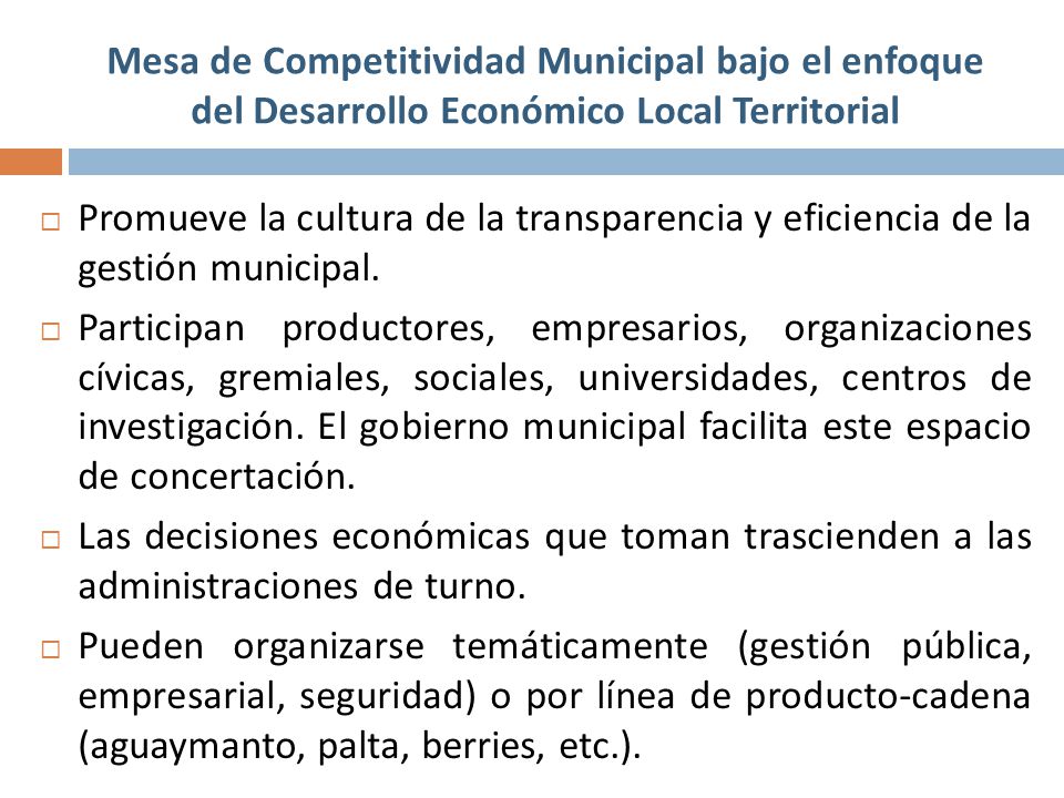 Mesa de Competitividad Municipal bajo el enfoque del Desarrollo Económico Local Territorial