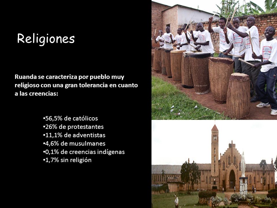 Religiones Ruanda se caracteriza por pueblo muy religioso con una gran tolerancia en cuanto a las creencias: