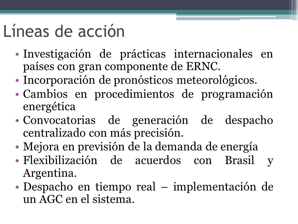 Líneas de acción Investigación de prácticas internacionales en países con gran componente de ERNC.