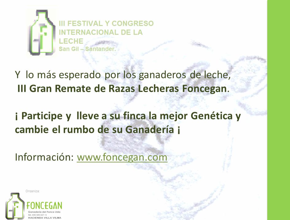 Y lo más esperado por los ganaderos de leche,