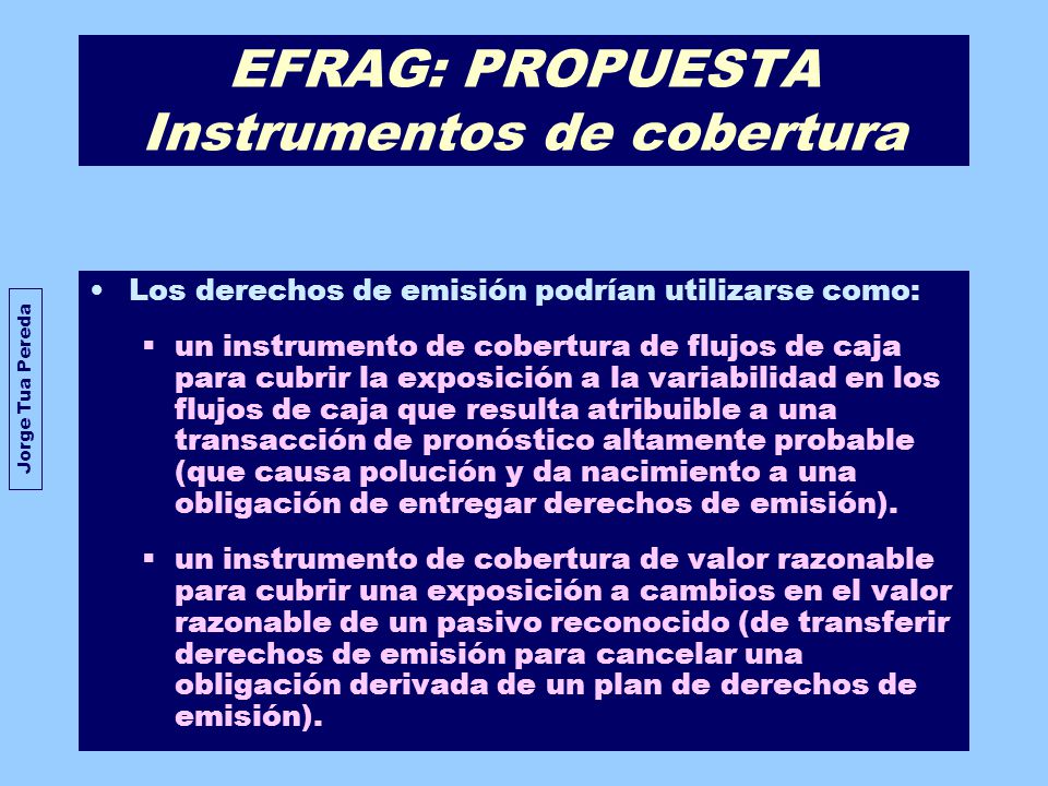 EFRAG: PROPUESTA Instrumentos de cobertura