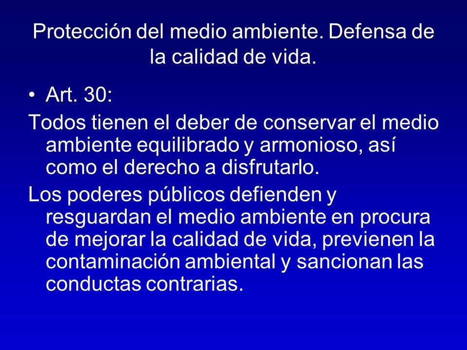 Protección del medio ambiente. Defensa de la calidad de vida.