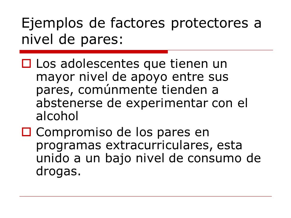Ejemplos de factores protectores a nivel de pares: