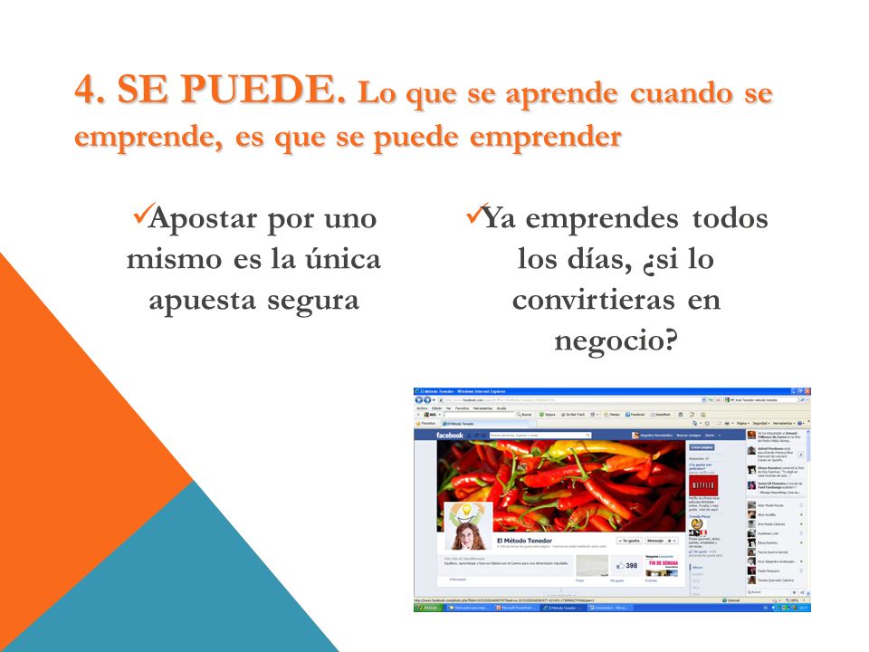 4. SE PUEDE. Lo que se aprende cuando se emprende, es que se puede emprender