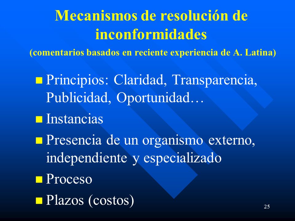Mecanismos de resolución de inconformidades (comentarios basados en reciente experiencia de A. Latina)